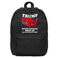 Trump Better Coverage Than 5g Can You Hear Us Now Usa Funny 16 in Basic Backpack