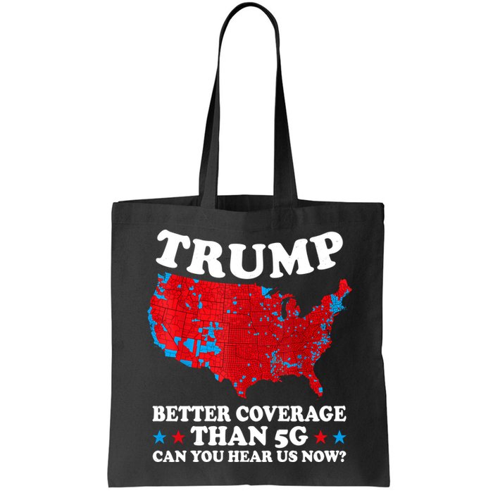 Trump Better Coverage Than 5g Can You Hear Us Now Usa Funny Bag