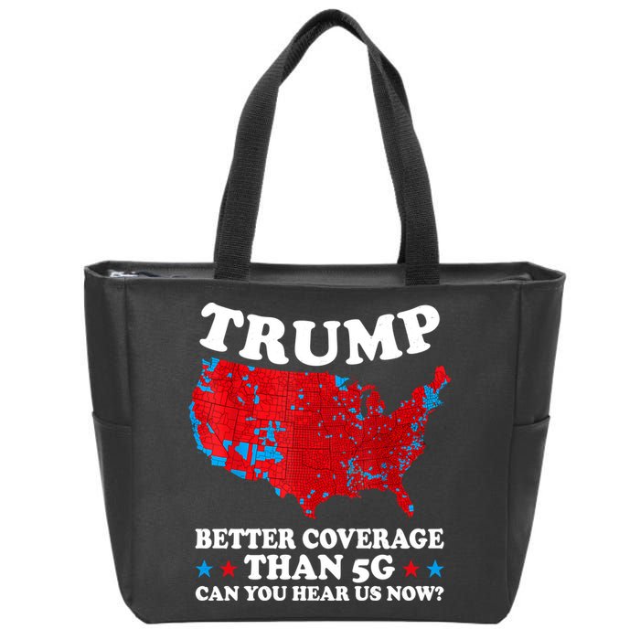 Trump Better Coverage Than 5g Can You Hear Us Now Usa Funny Zip Tote Bag