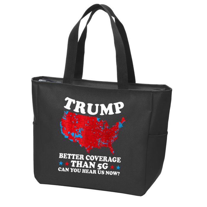 Trump Better Coverage Than 5g Can You Hear Us Now Usa Funny Zip Tote Bag