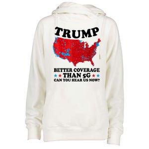 Trump Better Coverage Than 5g Can You Hear Us Now Usa Funny Womens Funnel Neck Pullover Hood