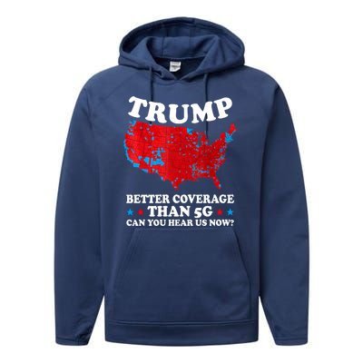 Trump Better Coverage Than 5g Can You Hear Us Now Usa Funny Performance Fleece Hoodie