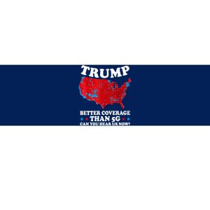 Trump Better Coverage Than 5g Can You Hear Us Now Usa Funny Bumper Sticker