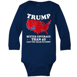 Trump Better Coverage Than 5g Can You Hear Us Now Usa Funny Baby Long Sleeve Bodysuit