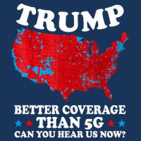 Trump Better Coverage Than 5g Can You Hear Us Now Usa Funny Infant Baby Jersey Bodysuit