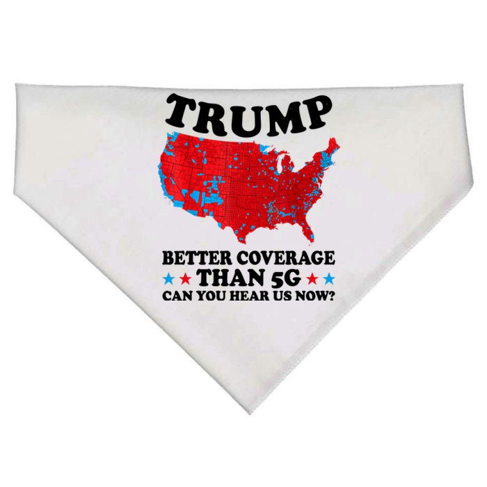 Trump Better Coverage Than 5g Can You Hear Us Now Usa Funny USA-Made Doggie Bandana