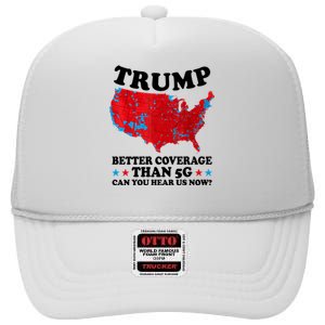 Trump Better Coverage Than 5g Can You Hear Us Now Usa Funny High Crown Mesh Back Trucker Hat