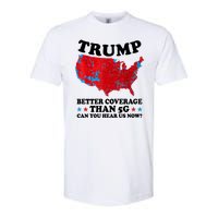 Trump Better Coverage Than 5g Can You Hear Us Now Usa Funny Softstyle CVC T-Shirt