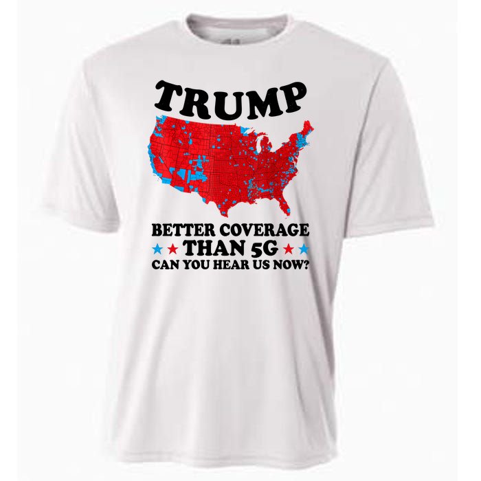 Trump Better Coverage Than 5g Can You Hear Us Now Usa Funny Cooling Performance Crew T-Shirt