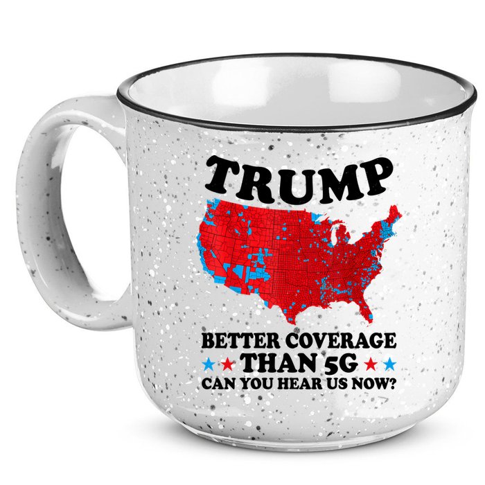 Trump Better Coverage Than 5g Can You Hear Us Now Usa Funny 15oz Campfire Ceramic Mug