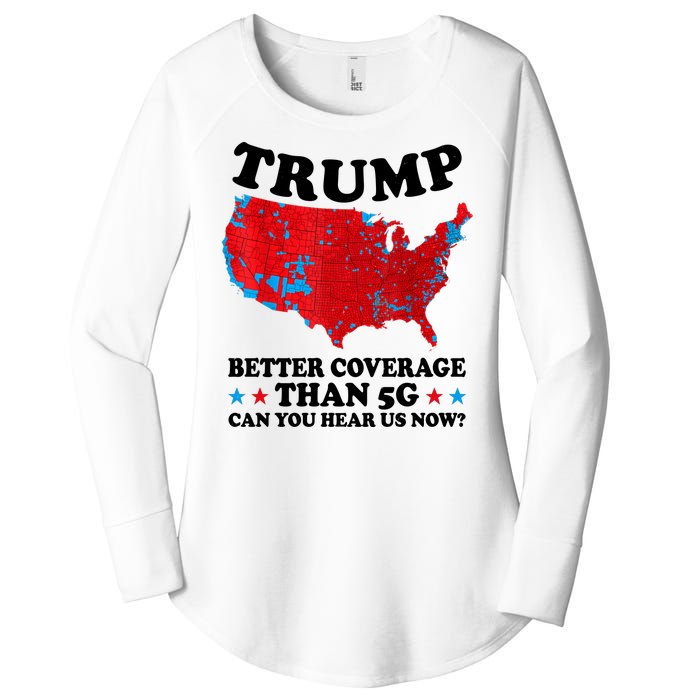 Trump Better Coverage Than 5g Can You Hear Us Now Usa Funny Women's Perfect Tri Tunic Long Sleeve Shirt