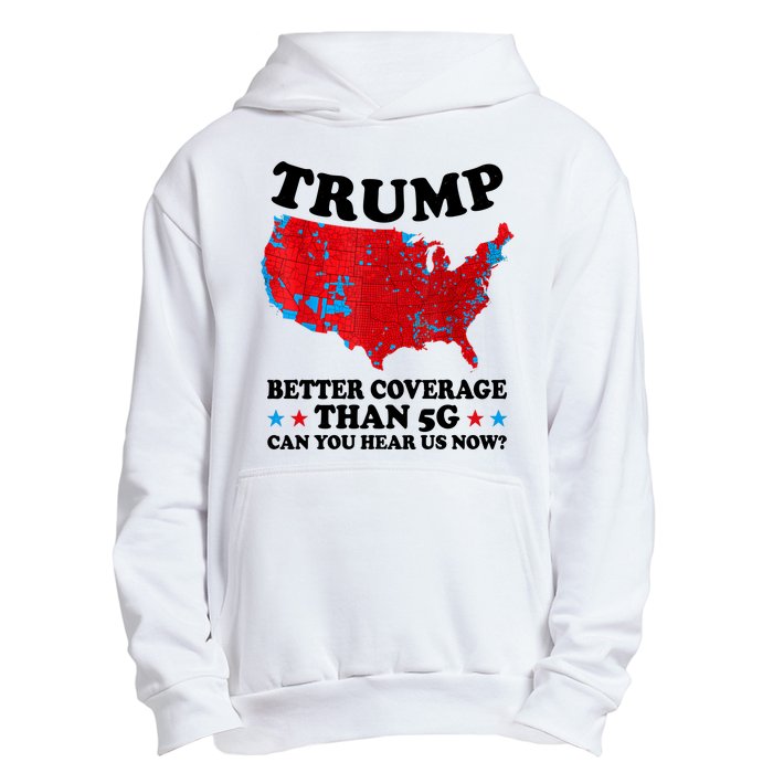 Trump Better Coverage Than 5g Can You Hear Us Now Usa Funny Urban Pullover Hoodie