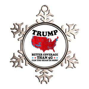 Trump Better Coverage Than 5g Can You Hear Us Now Usa Funny Metallic Star Ornament