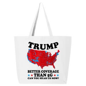 Trump Better Coverage Than 5g Can You Hear Us Now Usa Funny 25L Jumbo Tote