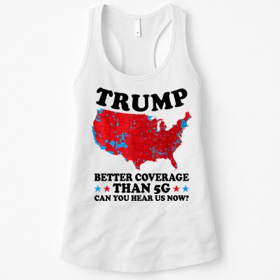 Trump Better Coverage Than 5g Can You Hear Us Now Usa Funny Womens Tank Top