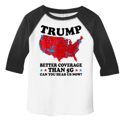 Trump Better Coverage Than 5g Can You Hear Us Now Usa Funny Toddler Fine Jersey T-Shirt