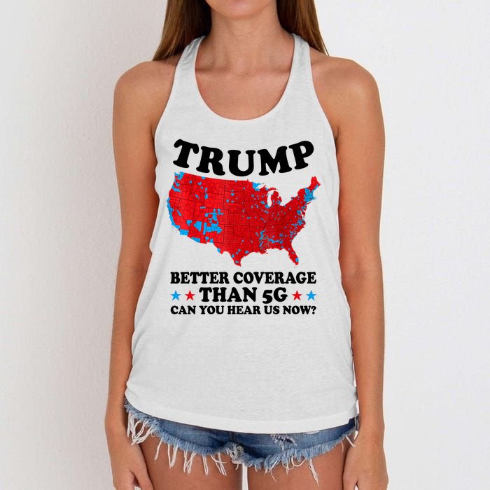 Trump Better Coverage Than 5g Can You Hear Us Now Usa Funny Women's Knotted Racerback Tank