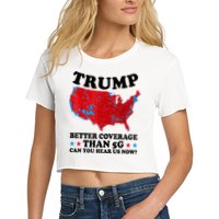 Trump Better Coverage Than 5g Can You Hear Us Now Usa Funny Crop Top