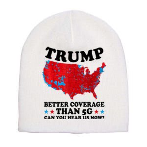 Trump Better Coverage Than 5g Can You Hear Us Now Usa Funny Short Acrylic Beanie