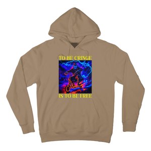 To Be Cringe Is To Be Free Funny Cringey Hoodie