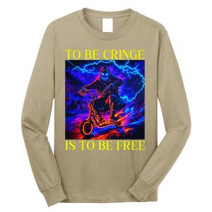 To Be Cringe Is To Be Free Funny Cringey Long Sleeve Shirt