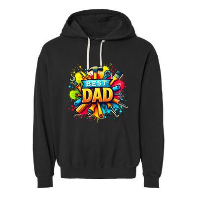 The Best Dad Tools Handyman Garment-Dyed Fleece Hoodie