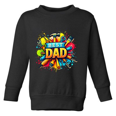 The Best Dad Tools Handyman Toddler Sweatshirt