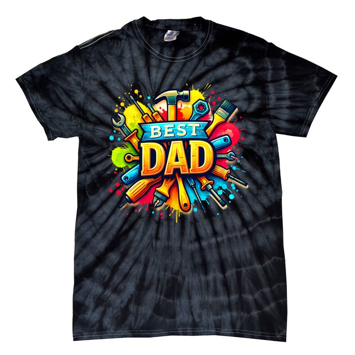 The Best Dad Tools Handyman Tie-Dye T-Shirt