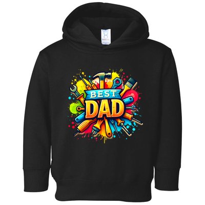 The Best Dad Tools Handyman Toddler Hoodie