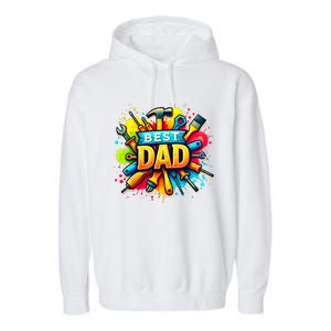 The Best Dad Tools Handyman Garment-Dyed Fleece Hoodie