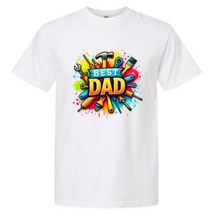 The Best Dad Tools Handyman Garment-Dyed Heavyweight T-Shirt