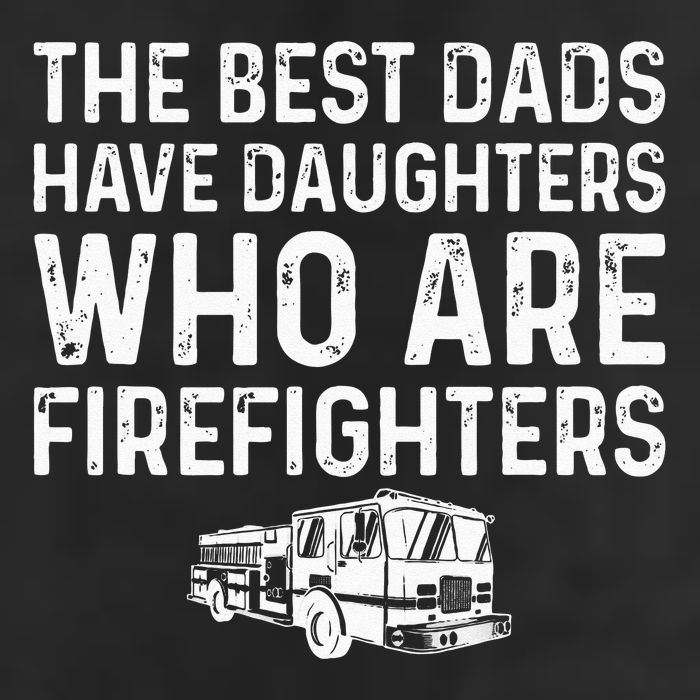 The Best Dads Have Daughters Who Are Firefighters Cool Comfort Performance Bucket Hat