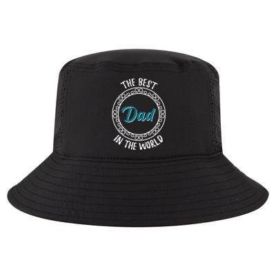 The Best Dad In The World Fathers Day Gift Cool Comfort Performance Bucket Hat