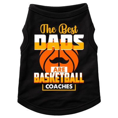 The Best Dad Are Basketball Coaches Player Gift Doggie Tank