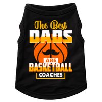 The Best Dad Are Basketball Coaches Player Gift Doggie Tank