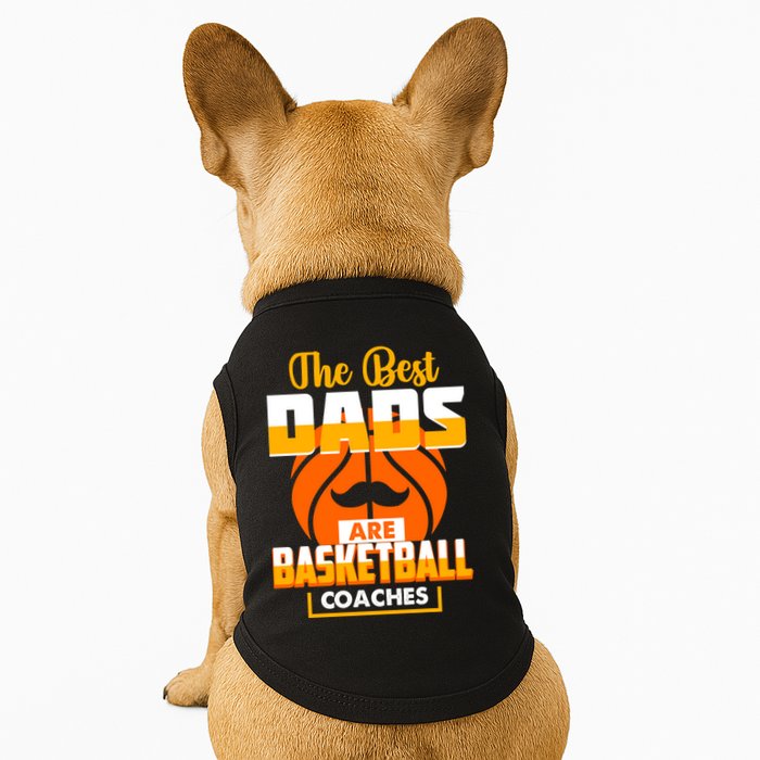 The Best Dad Are Basketball Coaches Player Gift Doggie Tank