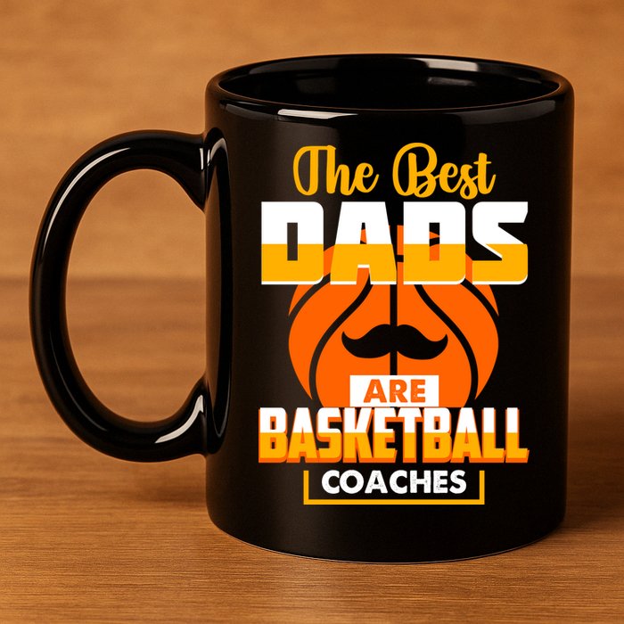 The Best Dad Are Basketball Coaches Player Gift 11oz C Handle Ceramic Mug