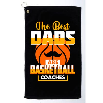 The Best Dad Are Basketball Coaches Player Gift Golf Towel