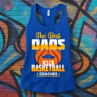 The Best Dad Are Basketball Coaches Player Gift Womens Tank Top