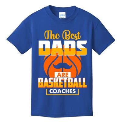 The Best Dad Are Basketball Coaches Player Gift Kids T-Shirt