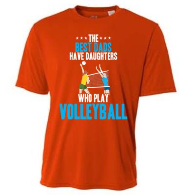 The Best Dads Have Daughters Who Play Volleyball Meaningful Gift Cooling Performance Crew T-Shirt