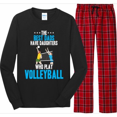 The Best Dads Have Daughters Who Play Volleyball Meaningful Gift Long Sleeve Pajama Set