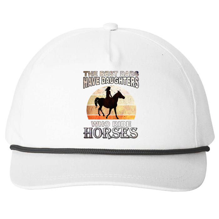 The Best Dads Have Daughters Who Ride Horses Father's Day Snapback Five-Panel Rope Hat