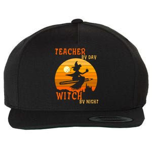 Teacher By Day Witch By Night Halloween Witch Great Gift Wool Snapback Cap