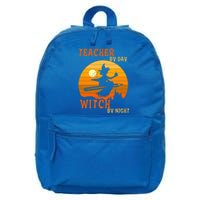 Teacher By Day Witch By Night Halloween Witch Great Gift 16 in Basic Backpack