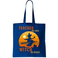 Teacher By Day Witch By Night Halloween Witch Great Gift Tote Bag