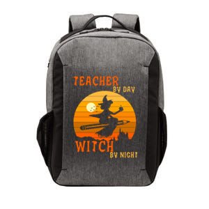 Teacher By Day Witch By Night Halloween Witch Great Gift Vector Backpack