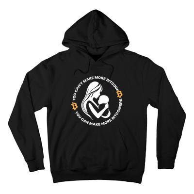 The Bitcoin Diaries You CanT Make More Bitcoin You Can Make More Bitcoiners Tall Hoodie