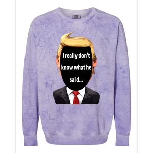 Trump Biden Debate 2024 I Really Dont Know What He Said Colorblast Crewneck Sweatshirt