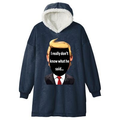 Trump Biden Debate 2024 I Really Dont Know What He Said Hooded Wearable Blanket